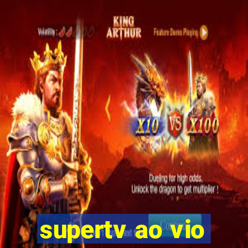 supertv ao vio